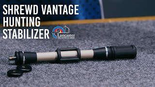 Shrewd Vantage Series Hunting Stabilizer [upl. by Juliana]