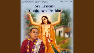 Sri Krishna Chaitanya Prabhu [upl. by Dewar83]