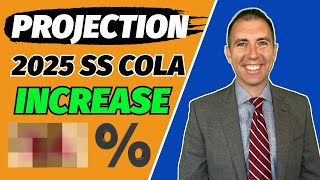 2025 Social Security COLA – New Projection [upl. by Keyes]