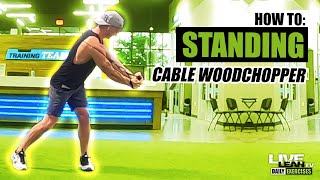 How To Do A STANDING CABLE WOODCHOPPER  Exercise Demonstration Video and Guide [upl. by Alleacim]