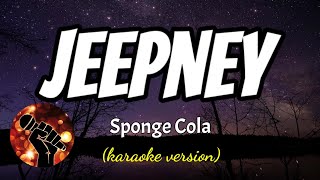 JEEPNEY  SPONGE COLA karaoke version [upl. by Nalim184]