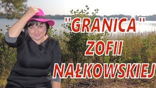 86 Matura z polskiego quotGranicaquot Zofii Nałkowskiej jako powieść psychologiczna [upl. by Leiahtan943]