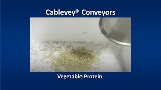 Cablevey® Conveyors  Vegetable Protein [upl. by Ludovika]