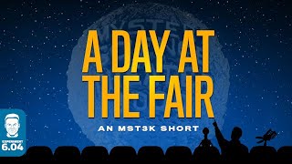 MST3K Shorts A Day At The Fair [upl. by Lebezej]