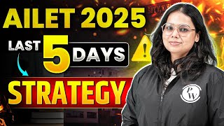 AILET 2025 Last 5 Days Strategy [upl. by Ddal275]