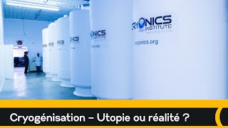 🥶 La cryogénisation à la recherche expérimentale dune seconde vie [upl. by Dao]