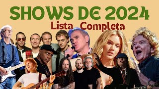 Lista dos Shows de 2024 [upl. by Syck357]