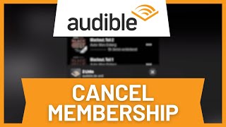 Audible How to Cancel Membership [upl. by Gustie]