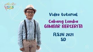 VIDEO TUTORIAL GAMBAR BERCERITA FLS2N SD 2021 [upl. by Akinak]