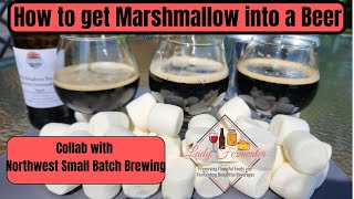 How to get Marshmallow Flavoring into a Chocolate Stout Collab with Northwest Small Batch brewing [upl. by Emanuel958]