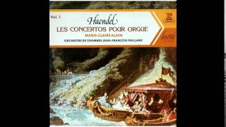 Haendel  Concertos pour Orgue MarieClaire Alain [upl. by Bronez670]