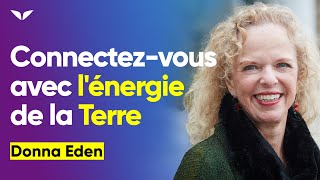 Comment absorber lénergie que la Terre offre en utilisant une cuillère  Donna Eden [upl. by Esenwahs]