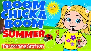 Boom Chicka Boom 😎 Summer Dance Song for Kids 😎 Brain Breaks 😎 Kids Songs by The Learning Station [upl. by Katzen273]