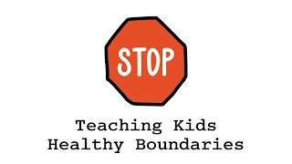 Teaching Kids Healthy Boundaries [upl. by Odanref]