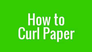 How to Curl Paper [upl. by Ayn281]