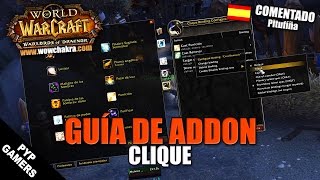 Guía del addon Clique  WoW World of Warcraft [upl. by Ttirrem]