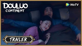 【Douluo Continent】EP02 Trailer  The first time Tangsan and Xiaowu met  斗罗大陆  ENG SUB [upl. by Tolecnal105]