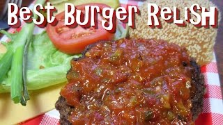 The Best Burger Relish  Homemade Hamburger Relish Recipe [upl. by Acile]