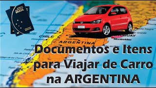 Documentos para Viajar de Carro na Argentina 2021  2022 [upl. by Ettennil152]