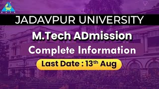 All details regarding Mtech admission Jadavpur University [upl. by Hunfredo]