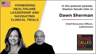 Shaping the Future of Healthcare Through Clinical Trials Leadership  Dawn Sherman  TBCY [upl. by Ecirtel]