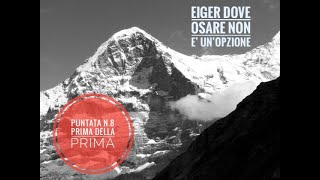 Eiger  puntata n8 Prima della prima [upl. by Anived968]