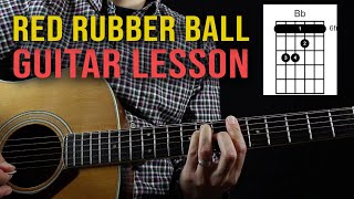 Red Rubber Ball Guitar Lesson  The Cyrkle [upl. by Karlie878]