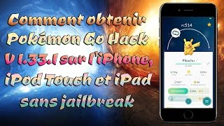 Comment obtenir Pokémon Go Hack V1331 sur liPhone iPod Touch et iPad sans jailbreak [upl. by Wylie]