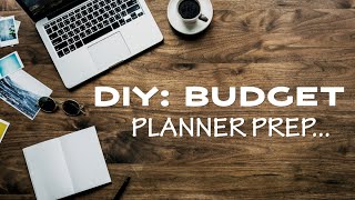 DIY BUDGET PLANNER PREP [upl. by Diandra]