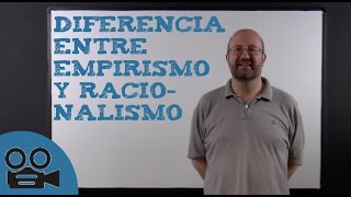 Diferencia entre Empirismo y Racionalismo [upl. by Crean]