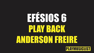 EFÉSIOS 6  ANDERSON FREIRE  PLAY BACK LEGENDADO [upl. by Yromas]