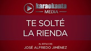 Karaokanta  José Alfredo Jiménez  Te solté la rienda [upl. by Notniuqal519]