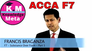 ACCA F7 Financial Reporting  Lecture 28  Substance Over Form Part 1 [upl. by Carline585]