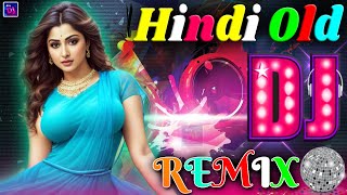 Bollywood All Time Hits DJ 2023  Old Hindi Song 2022 Dj Remix  Nonstop Dj Song  Dj Mix 2023 [upl. by Constancia656]