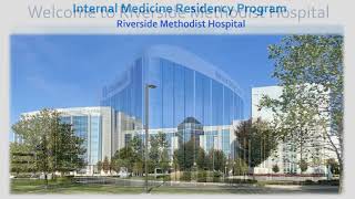 OhioHealth Riverside Methodist Hospital  Internal Medicine Residency Overview 2122 [upl. by Aehtla]