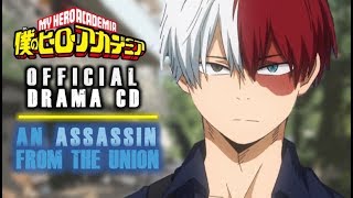 BNHA Official Drama CD An Assassin from the Union TODOBAKU FEAST [upl. by Yanaton]