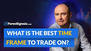 What is THE BEST TimeFrame for Trading Forex [upl. by Odranar219]