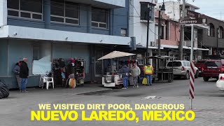 We Visited A Dangerous quotDO NOT TRAVELquot Mexico Border City  What We Saw In Nuevo Laredo Tamaulipas [upl. by Attelrak469]