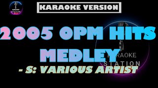 2005 opm hits medley karaoke [upl. by Adamek]