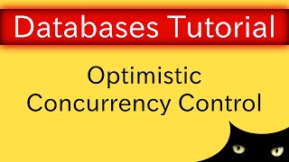 Transactions  Optimistic Concurrency Control  Database Tutorial 7i [upl. by Adnoved]