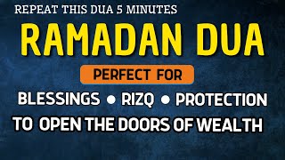 RAMADAN DUA  for Rizq Success Victory Blessings and Protection [upl. by Hebbe]