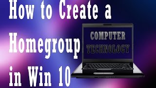 How to Create a Homegroup in Windows 10 [upl. by Forster215]