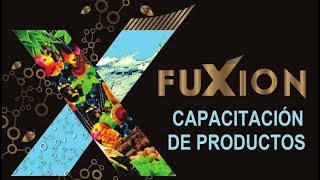 CAPACITACION Aprendiendo TODO sobre productos Fuxion Que es Para que sirve Como se usan Beneficios [upl. by Ahseetal]