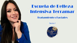 Conoce Todos los Tratamientos Faciales Terramar  Sesión 1 T1 Escuela de Belleza [upl. by Anelaj]