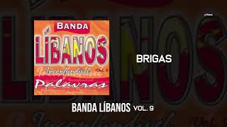 Banda Líbanos  Brigas Vol 9 [upl. by Shulins]