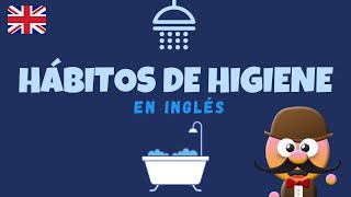 HÁBITOS DE HIGIENE HYGIENE HABITS  INGLÉS PARA NIÑOS CON MRPEA  ENGLISH FOR KIDS [upl. by Anirol]