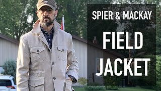 Spier and Mackay Field Jacket Review menswear [upl. by Willner997]