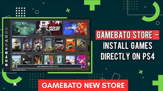 GameBato Store  Install Games Directly On PS4  New PS4 Store [upl. by Yevol289]