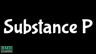 Substance P [upl. by Adnala824]