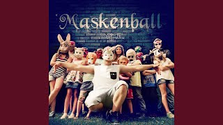 Maskenball [upl. by Serles]